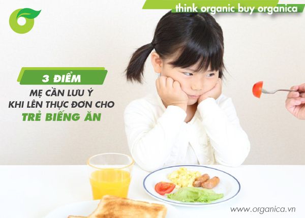 3 điểm mẹ cần lưu ý khi lên thực đơn cho trẻ biếng ăn
