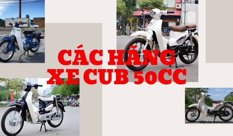 Các Hãng Xe Cub 50cc Nổi Tiếng Nhất Hiện Nay