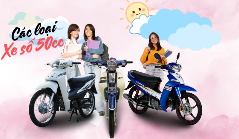 Top 10+ Các Loại Xe Số 50cc Hot Trên Thị Trường Hiện Nay