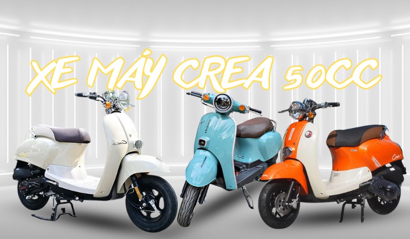 Top Các Mẫu Xe Máy Crea 50CC Đáng Mua Nhất Hiện Nay