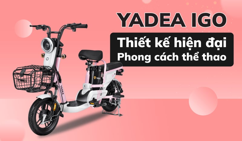 Kiểu dáng thiết kế của xe đạp điện Yadea IGO