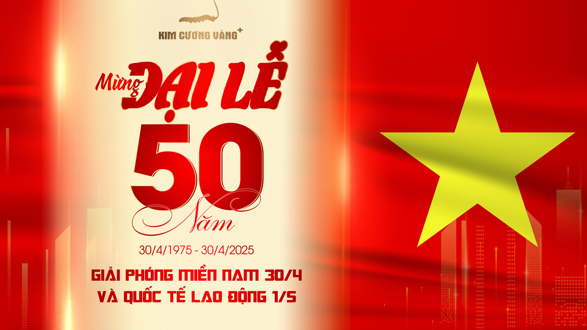 MỪNG ĐẠI LỄ 50 NĂM THỐNG NHẤT ĐẤT NƯỚC (30/4/1975 - 30/4/2025) | KIM CƯƠNG VÀNG TẶNG BẠN ƯU ĐÃI BẤT NGỜ