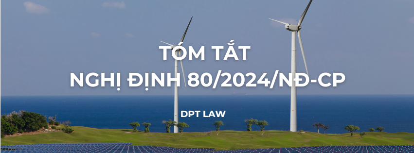 Tóm tắt thông tin chính của Nghị định 80/2024/NĐ-CP