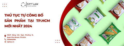 THỦ TỤC TỰ CÔNG BỐ SẢN PHẨM TẠI TP.HCM MỚI NHẤT NĂM 2024