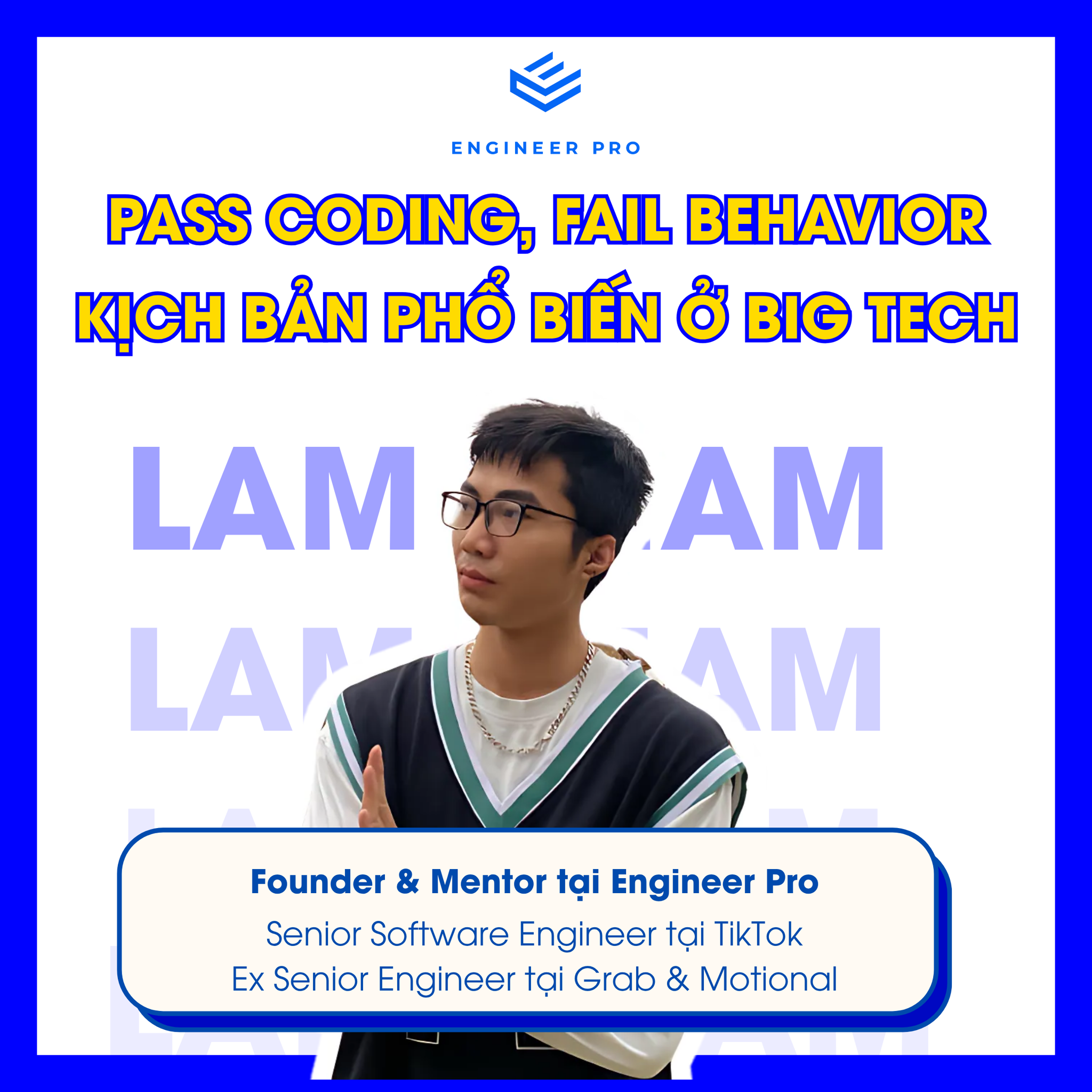 PASS CODING, FAIL BEHAVIOR – KỊCH BẢN PHỔ BIẾN Ở BIG TECH