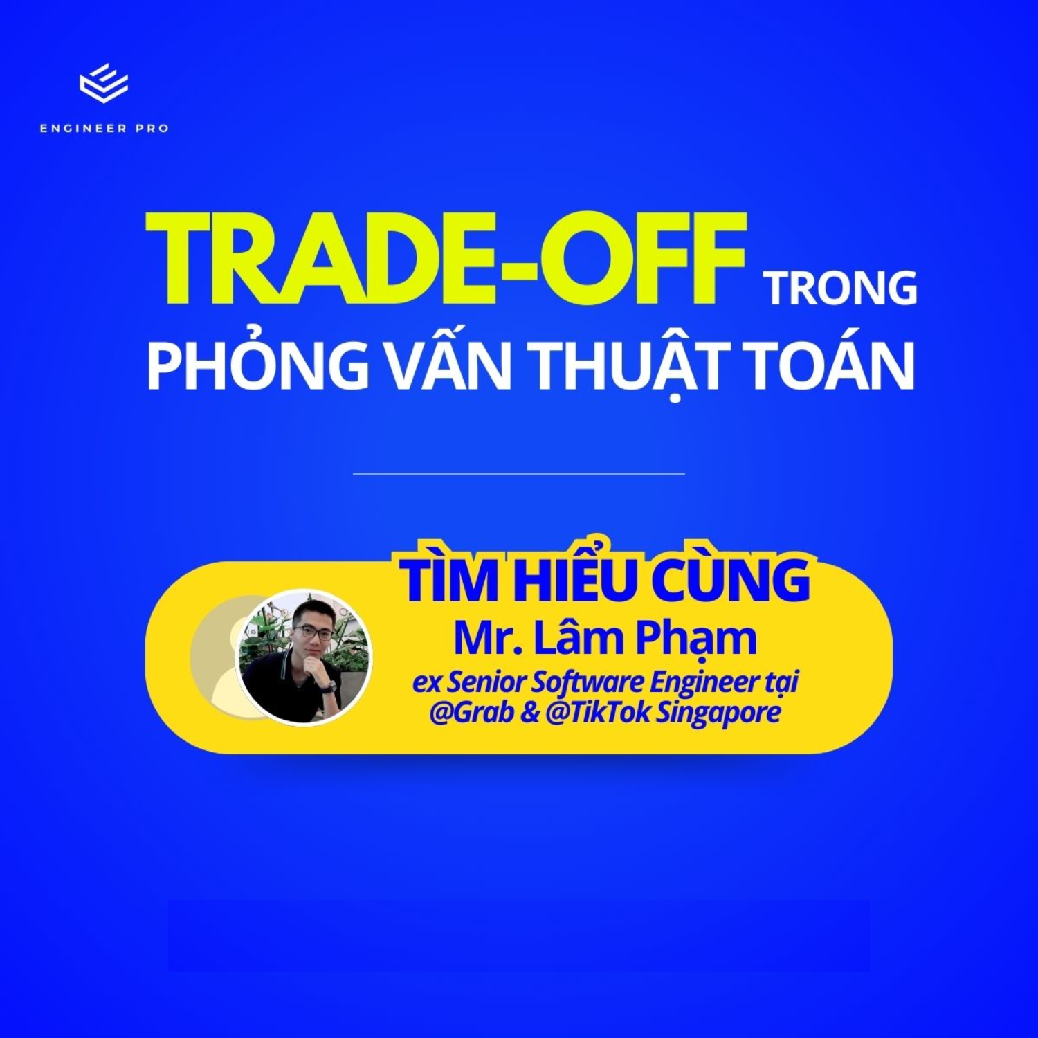 TRADE-OFF LÀ GÌ TRONG PHỎNG VẤN THUẬT TOÁN TẠI BIG TECH?