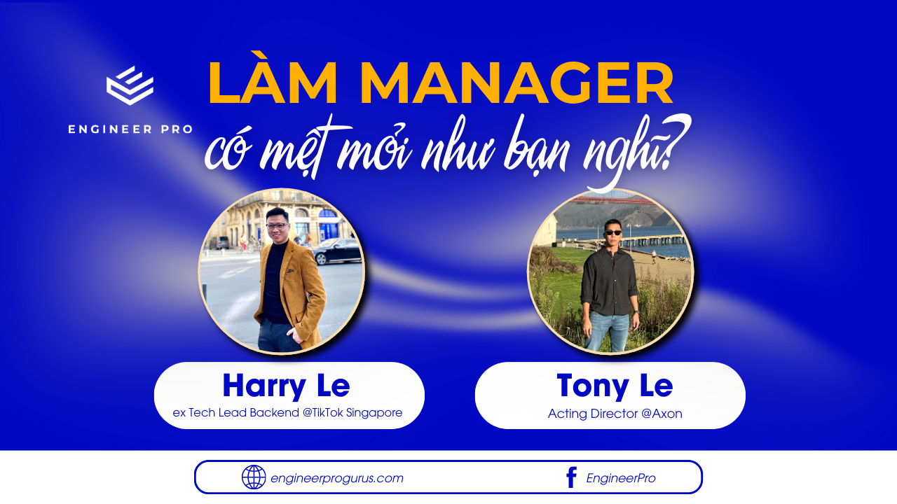 Làm Manager Big Tech – Có mệt mỏi như bạn nghĩ?
