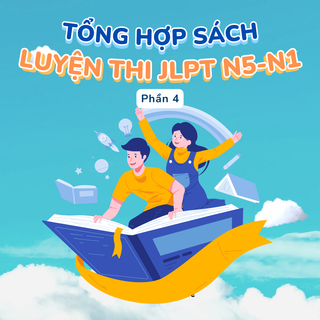 TỔNG HỢP SÁCH LUYỆN THI JLPT N5 - N1 (PHẦN 4) 📚🇯🇵