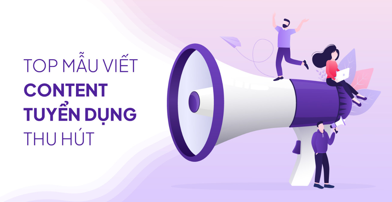 10 Mẫu Content Tuyển Dụng Hay - Status Tuyển Dụng Hài Hước