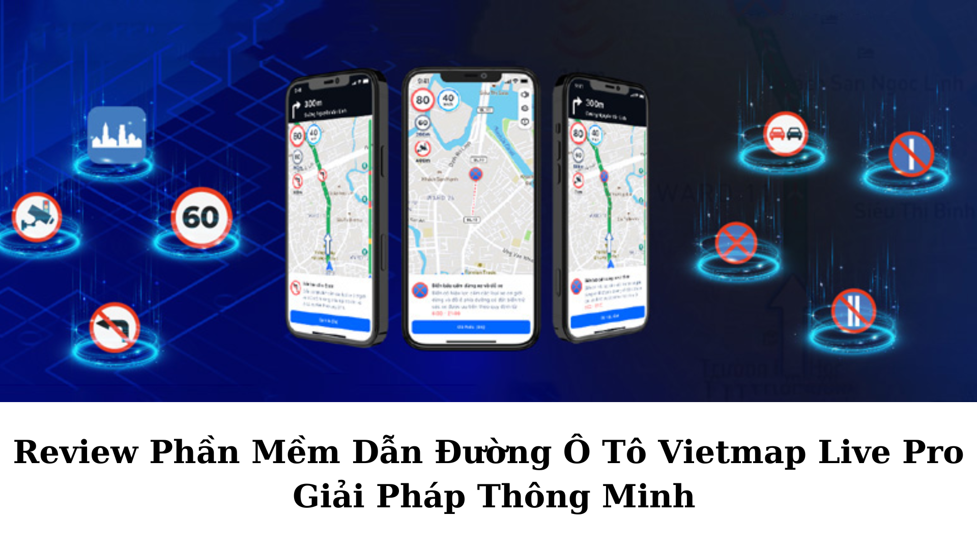 Review Phần Mềm Dẫn Đường Ô Tô Vietmap Live Pro: Giải Pháp Thông Minh