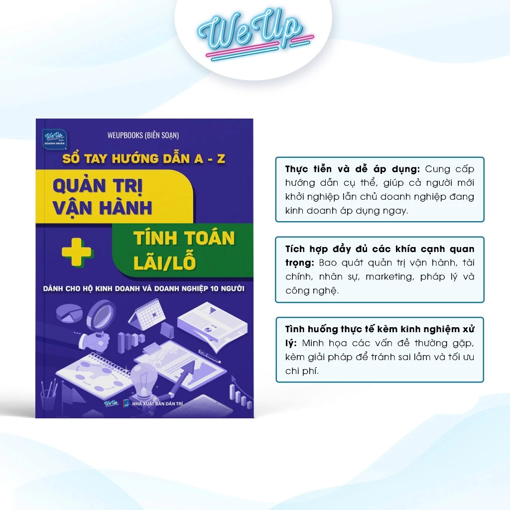 Sổ tay hướng dẫn A-Z Quản trị vận hành + Tính toán lãi/lỗ dành cho Hộ kinh doanh và Doanh nghiệp 10 người