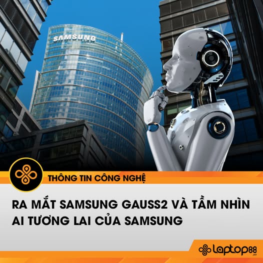 Content ra mắt sản phẩm mới - Samsung Gauss2
