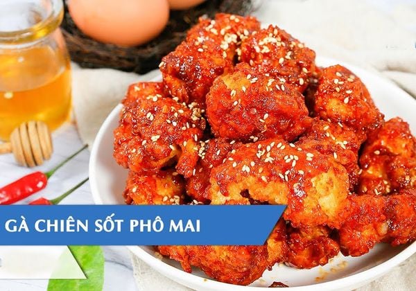 Hướng dẫn làm gà chiên sốt phô mai siêu béo ngậy