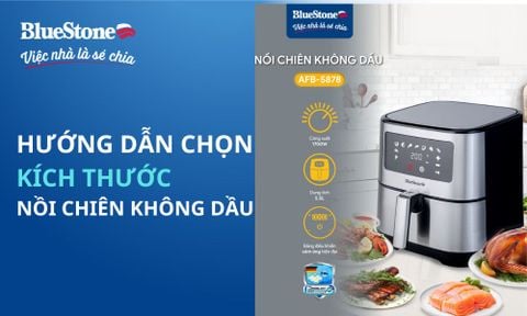 Hướng dẫn lựa chọn kích thước nồi chiên không dầu phù hợp