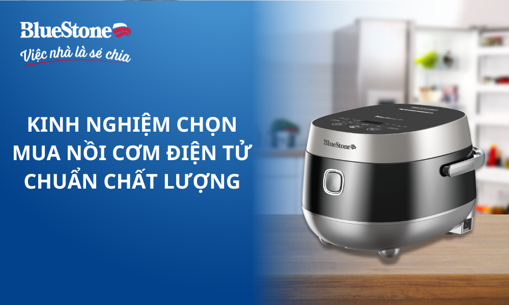 Kinh nghiệm chọn mua nồi cơm điện tử chuẩn chất lượng