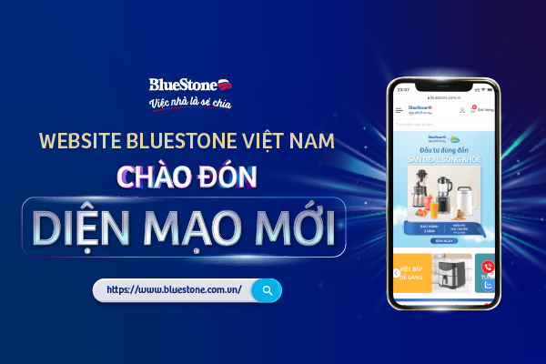 BLUESTONE VIỆT NAM RA MẮT WEBSITE GIAO DIỆN MỚI