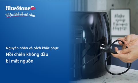 Nồi chiên không dầu bị mất nguồn: Nguyên nhân và cách khắc phục