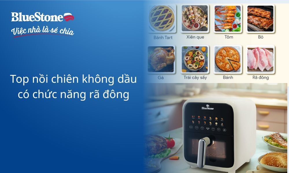 TOP 5 nồi chiên không dầu có chức năng rã đông nhanh chóng