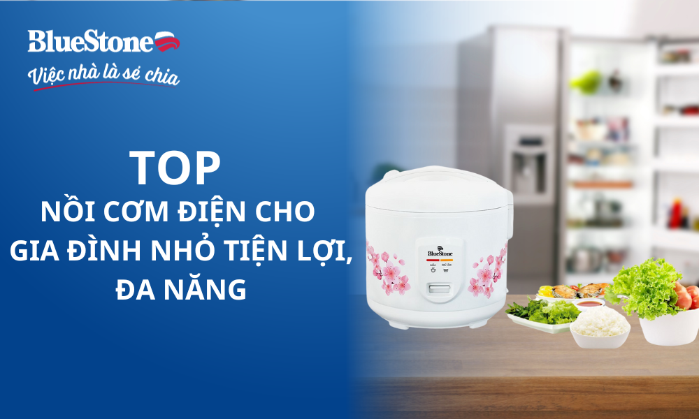 TOP nồi cơm điện cho gia đình nhỏ tiện lợi, đa năng