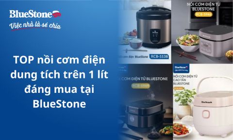 Top nồi cơm điện dung tích trên 1 lít đáng mua tại BlueStone