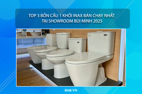 Top 3 bồn cầu 1 khối INAX bán chạy nhất tại showroom Bùi Minh 2025