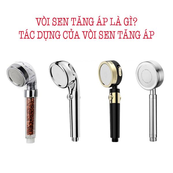 Vòi sen tăng áp là gì? Tác dụng của vòi sen tăng áp