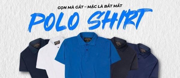 Áo Polo Nam  – Lựa Chọn Thanh Lịch, Dễ Phối Cho Mọi Phong Cách
