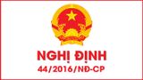 Nghị định 44/2016/NĐ-CP hướng dẫn Luật An toàn, vệ sinh lao động