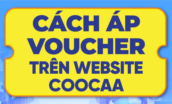Hướng dẫn cách áp mã giảm giá khi mua hàng tại website COOCAA