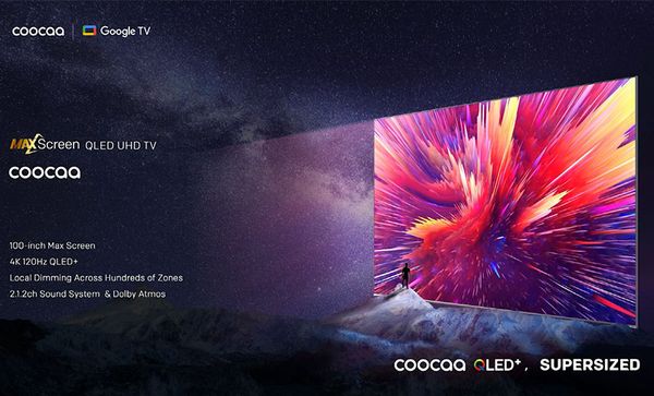Tivi 100 inch COOCAA 100A5D MAX QLED+: Siêu to, siêu rõ, siêu thông minh