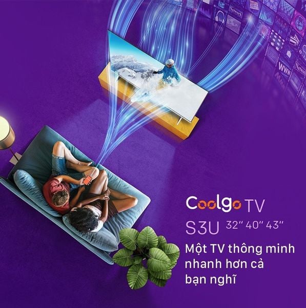 Tivi Coocaa 43S3U - Sành điệu hơn, nhanh hơn, đa dạng hơn