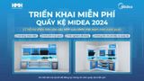 HMH TRIỂN KHAI MIỄN PHÍ QUẦY KỆ MIDEA CHO NHÀ PHÂN PHỐI TOÀN QUỐC!
