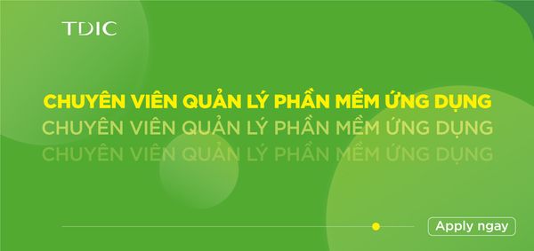 CHUYÊN VIÊN QUẢN LÝ PHẦN MỀM ỨNG DỤNG