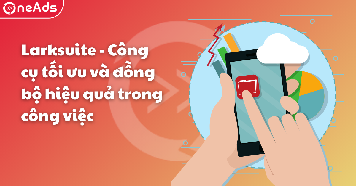 Larksuite là gì? So sánh Lark Suite với các nền tảng quản lý Doanh nghiệp