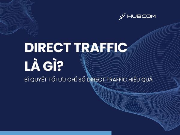 Direct là gì?  Nguyên Nhân Direct Traffic Giảm