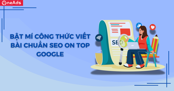 Bật mí công thức viết bài chuẩn SEO on top google