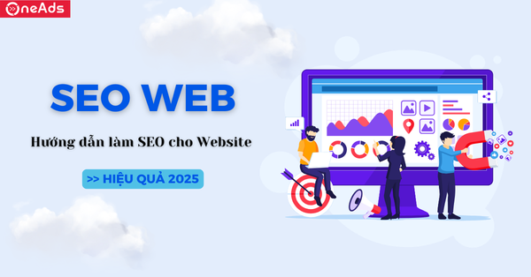 Hướng dẫn làm SEO cho Website hiệu quả 2025