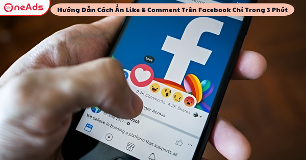 Hướng Dẫn Cách Ẩn Like & Comment Trên Facebook Chỉ Trong 3 Phút