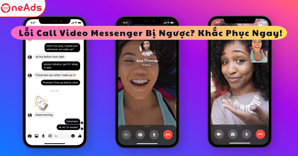 Lỗi Call Video Messenger Bị Ngược? Khắc Phục Ngay!