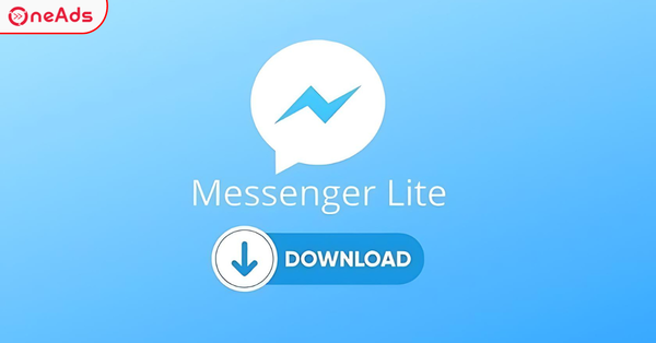 Giải Pháp Tối Ưu Cho Mọi Điện Thoại Với Messenger Lite