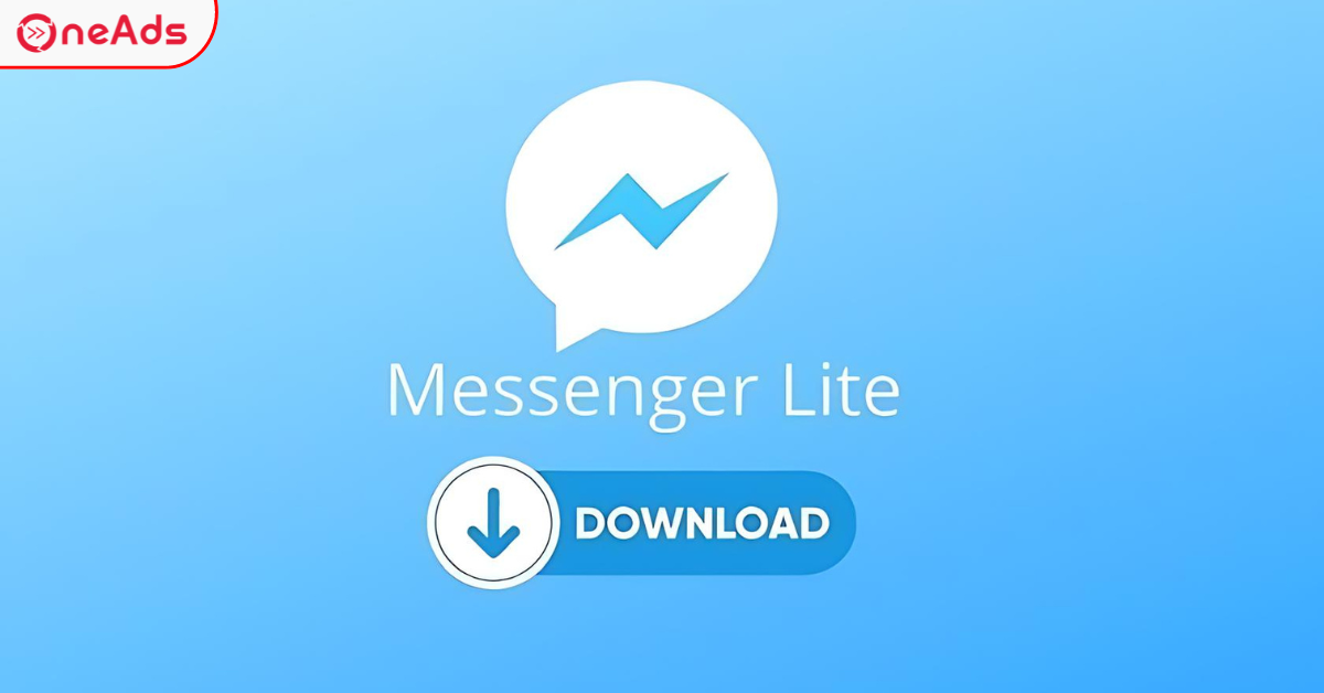 Giải Pháp Tối Ưu Cho Mọi Điện Thoại Với Messenger Lite