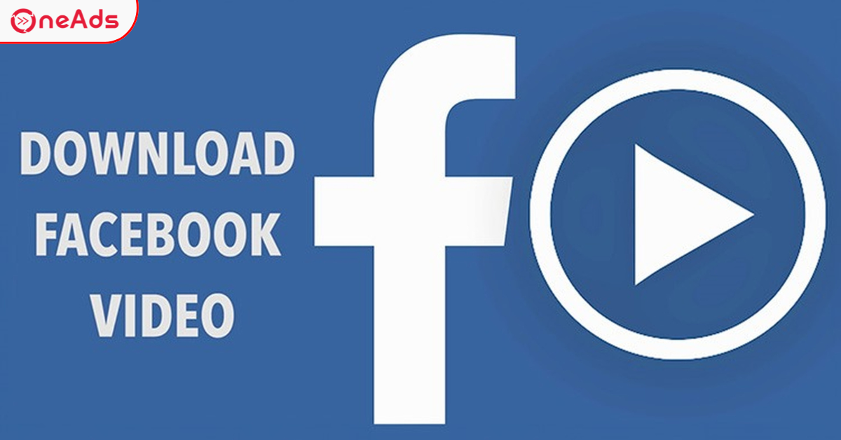 Cách Tải Video Facebook Về Máy Đơn Giản