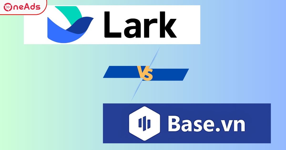 So Sánh Larksuite Và Base.vn: Cuộc Chiến Nền Tảng