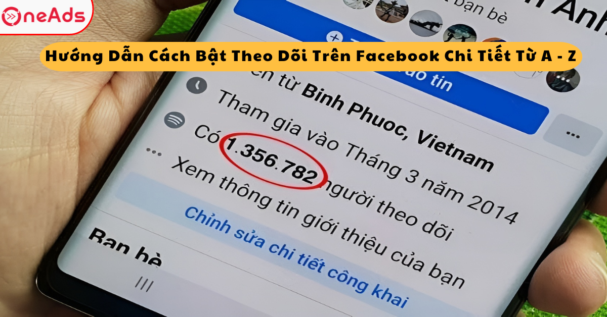Hướng Dẫn Cách Bật Theo Dõi Trên Facebook Chi Tiết Từ A - Z