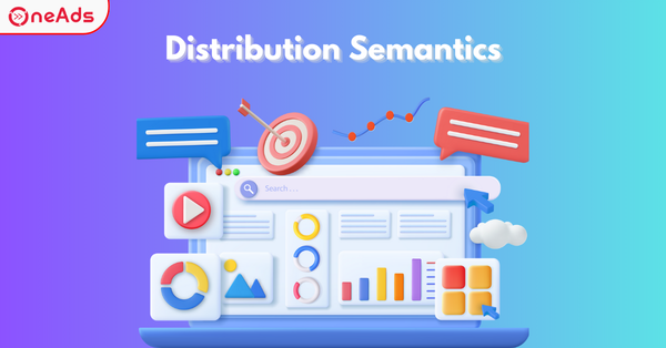 Distribution Semantics Giới Thiệu Về Vai Trò Và Ứng Dụng Trong SEO