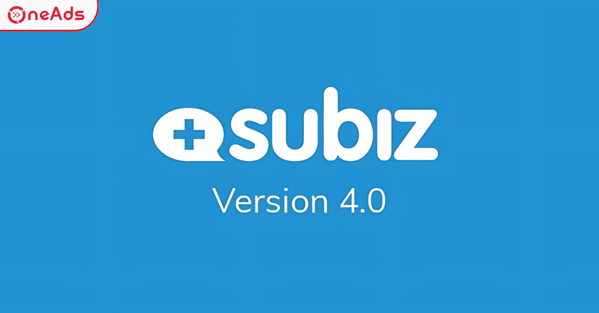 Subiz Là Gì? Các Tính Năng Vượt Trội Của Subiz