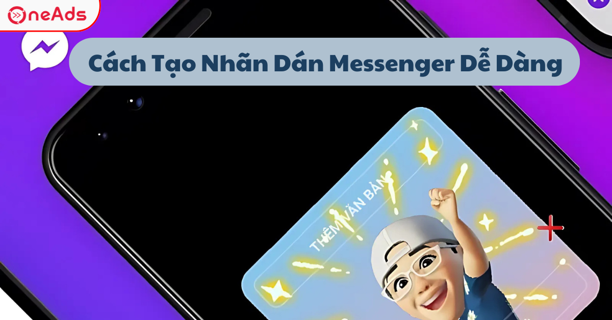 Cách Tạo Nhãn Dán Messenger Dễ Dàng