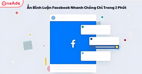 Ẩn Bình Luận Facebook Nhanh Chóng Chỉ Trong 2 Phút