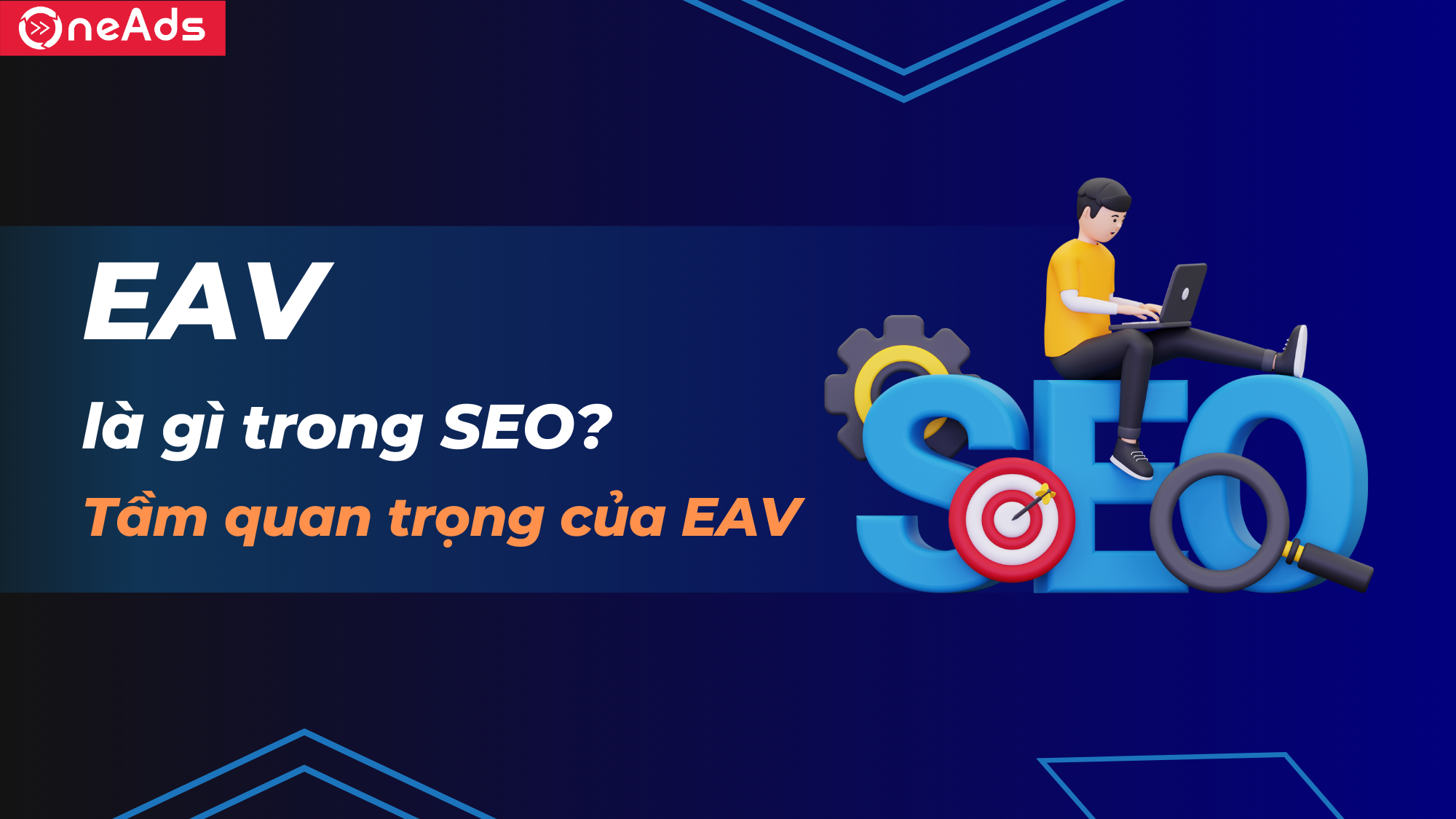 Entity-Attribute-Value EAV là gì trong SEO? Tầm quan trọng của EAV