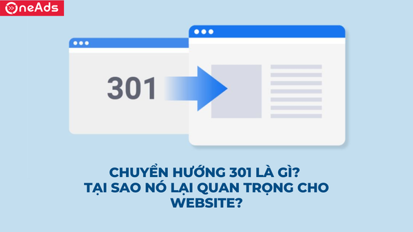 Chuyển hướng 301 là gì? Tại sao nó lại quan trọng cho website?